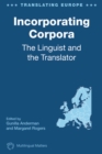 Image for Incorporating corpora: the linguist and the translator