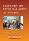 Image for Social context and fluency in L2 learners: the case of Wales