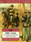 Image for Billy Yank  : the uniform of the Union Army, 1861-1865