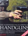 Image for The Illustrated Encyclopedia of Handguns