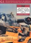 Image for The men of the Mighty Eighth  : the U.S. Eighth Air Force, 1942-1945