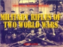 Image for Military rifles of two world wars