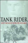 Image for Tank rider  : into the Reich with the Red Army
