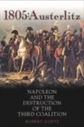 Image for 1805 - Austerlitz  : Napoleon and the destruction of the third coalition