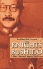 Image for The knights of Bushido  : a short history of Japanese war crimes