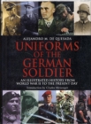 Image for Uniforms of the German soldier  : an illustrated history from World War II to the present day