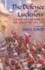 Image for The defence of Lucknow  : T.F. Wilson&#39;s memoir of the Indian Mutiny, 1857