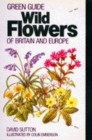 Image for Wild flowers of Britain and Europe