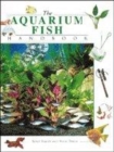 Image for The aquarium fish handbook