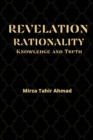 Image for Revelation, rationality, knowledge and truth