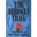 Image for The Hibiscus Trail