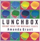 Image for Lunchbox  : bright ideas for moveable feasts