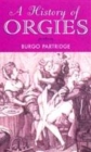 Image for A history of orgies