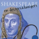 Image for Shakespeare on doctors and lawyers