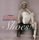 Image for Things a woman should know about shoes