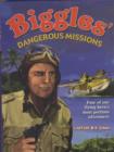 Image for Biggles&#39; Dangerous Missions