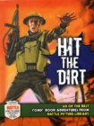 Image for Hit the dirt!  : six heroic combat adventures from Battle picture library
