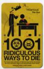 Image for 1001 Ridiculous Ways to Die
