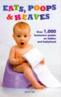 Image for Eats, poops and heaves  : humorous quotations on babies and babyhood