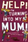 Image for Help! I&#39;m turning into my mum!