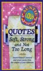Image for Auntie Lou&#39;s quotes  : soft, strong and not too long