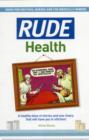 Image for Rude health