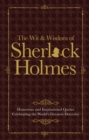 Image for The wit wisdom of Sherlock Holmes