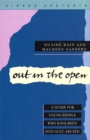 Image for Out in the Open : A Guide for Young People Who Have Been Sexually Abused