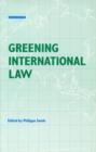 Image for Greening International Law