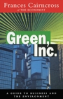 Image for Green, Inc.  : guide to business and the environment