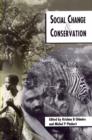 Image for Social change and conservation  : environmental politics and impacts of national parks and protected areas