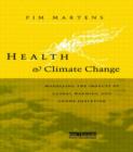 Image for Health and Climate Change : Modelling the impacts of global warming and ozone depletion