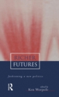 Image for Richer futures  : fashioing a new politics