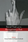 Image for Social Trust and the Management of Risk