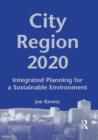 Image for City-region 2020  : integrated planning for a sustainable environment