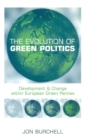 Image for The Evolution of Green Politics
