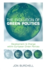 Image for The Evolution of Green Politics