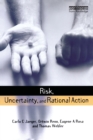 Image for Risk, Uncertainty and Rational Action