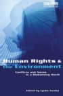 Image for Human rights and the environment  : conflicts and norms in a globalizing world