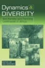 Image for Dynamics &amp; diversity  : soil fertility and farming livelihoods in Africa