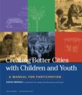 Image for Creating Better Cities with Children and Youth