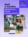 Image for World in Transition 4 : Fighting Poverty through Environmental Policy