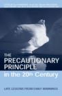 Image for The precautionary principle in the 20th century  : late lessons from early warnings