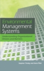 Image for Environmental management systems  : understanding organizational drivers and barriers