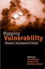 Image for Mapping vulnerability  : disasters, development and people