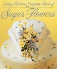 Image for Lesley Herbert&#39;s complete book of sugar flowers