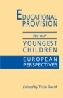 Image for Educational provision for our youngest children  : European perspectives