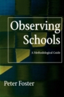 Image for Observing schools  : a methodological guide
