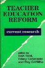 Image for Teacher Education Reform : Current Research