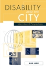 Image for Disability and the city  : international perspectives